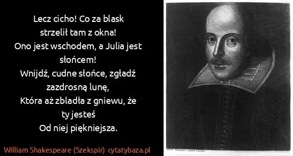 Co za blask strzelił tam z okna – symbolika i emocje w Romeo i Julii